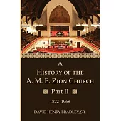 A History of the A. M. E. Zion Church, Part 2