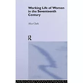 The Working Life of Women in the Seventeenth Century