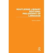 Routledge Library Editions: Philosophy of Language