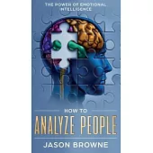 How to Analyze People: The Power of Emotional Intelligence