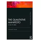 The Qualitative Manifesto: A Call to Arms