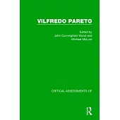 Vilfredo Pareto: Critical Assessments