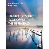 Natural Resource Economics: The Essentials