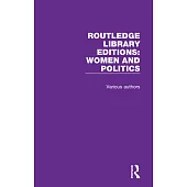 Routledge Library Editions: Women and Politics: 9 Volume Set