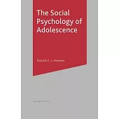 The Social Psychology of Adolescence