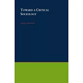 Toward a Critical Sociology