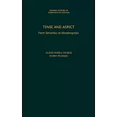 Tense and Aspect: From Semantics to Morphosyntax
