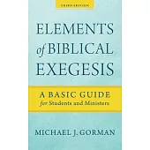 Elements of Biblical Exegesis: A Basic Guide for Students and Ministers