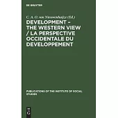 Development: The Western View / La Perspective Occidentale Du Developpement