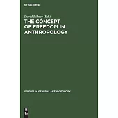 The Concept of Freedom in Anthropology