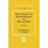 The Historia Vie Hierosolimitane of Gilo of Paris and a Second, Anonymous Author