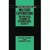 Military Expenditure: The Political Economy of International Security