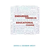 Enduring Themes in Educational Change