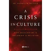 Crisis in Culture