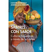 Saberes Con Sabor: Culturas Hispánicas a Través de la Cocina