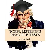 TOEFL Listening Practice Tests: TOEFL Listening Preparation for the Internet-based and Paper Delivered Tests