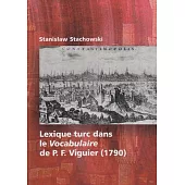 Lexique Turc Dans Le Vocabulaire de P. F. Viguier (1790)