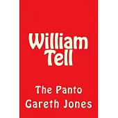 William Tell: The Panto