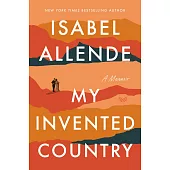 My Invented Country: A Memoir