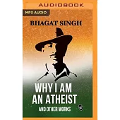 Why I Am an Atheist and Other Works