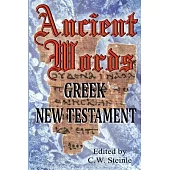 Ancient Words Greek New Testament