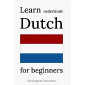 Learn Dutch: A Beginner’’s Guide to the Structure of the Dutch Language
