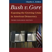 Bush V. Gore: Exposing the Growing Crisis in American Democracy