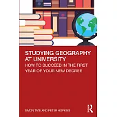 Studying Geography at University: How to Succeed in the First Year of Your New Degree