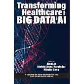 Transforming Healthcare with Big Data and AI