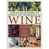Concise Encyclopedia of Science and Technology of Wine