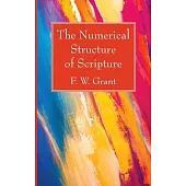 The Numerical Structure of Scripture