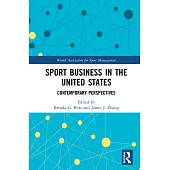 Sport Business in the United States: Contemporary Perspectives