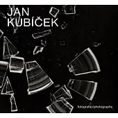 Jan Kubíček: Photographs