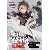 Roll Over and Die: I Will Fight for an Ordinary Life with My Love and Cursed Sword! (Manga) Vol. 1