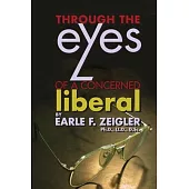 Through the Eyes of a Concerned Liberal