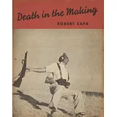 Robert Capa: Death in the Making