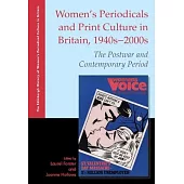 Women’’s Periodicals and Print Culture in Britain, 1940s-2000s: The Postwar and Contemporary Period