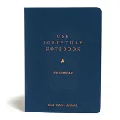 CSB Scripture Notebook, Nehemiah: Read. Reflect. Respond.