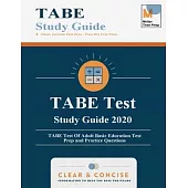 TABE Test Study Guide 2020: TABE Test Of Adult Basic Education Test Prep and Practice Questions