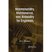 Maintainability, Maintenance, and Reliability for Engineers