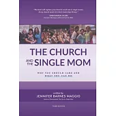 The Church and the Single Mom: Why you should care and what you can do