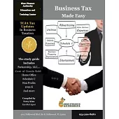 Business Tax Made Easy: Shortcuts to Understanding Business Tax Preparation