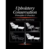 Upholstery Conservation: Principles and Practice