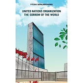 United Nations Organization the Sorrow of the World