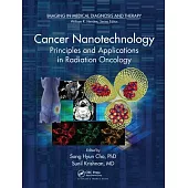 Cancer Nanotechnology: Principles and Applications in Radiation Oncology