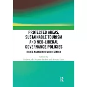 Protected Areas, Sustainable Tourism and Neo-Liberal Governance Policies: Issues, Management and Research