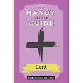 The Handy Little Guide to Lent