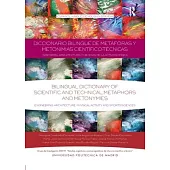 Diccionario Bilingüe de Metáforas Y Metonimias Científico-Técnicas: Ingeniería, Arquitectura Y Ciencias de la Actividad Física