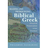 Reading and Pronouncing Biblical Greek