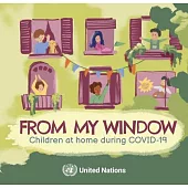 From My Window: Children at Home During Covid-19